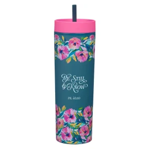 Be Still & Know Plastic Travel Tumbler with Straw