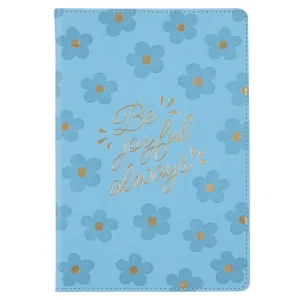 Be Joyful Always Faux Leather Journal
